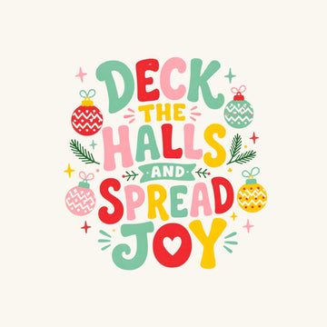 Deck The Halls And Spread Joy preview